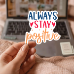Always Stay Positive Stickers | Motivational sticker collection, crafted with attention to detail, perfect for journals, planners, laptops, notebooks, phone cases and creative projects, offering quiet inspiration throughout the day. - Image 2