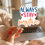 Always Stay Positive Stickers | Motivational sticker collection, crafted with attention to detail, perfect for journals, planners, laptops, notebooks, phone cases and creative projects, offering quiet inspiration throughout the day. - Image 3