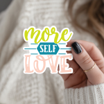 More Self Love Stickers | Inspirational quote sticker set, printed with a neat and refined appearance, perfect for journals, planners, laptops, notebooks, phone cases and creative projects, bringing subtle motivation to creative spaces.