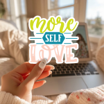 More Self Love Stickers | Inspirational quote sticker set, printed with a neat and refined appearance, perfect for journals, planners, laptops, notebooks, phone cases and creative projects, bringing subtle motivation to creative spaces. - Image 2