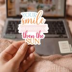 Your Smile Is Brighter Than The Sun Stickers | Kindness sticker collection, crafted with attention to detail, suitable for notebooks, planners, journals, laptops, phone cases and scrapbooks, supporting personal reflection through simple visuals. - Image 2