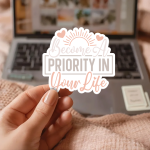 Become A Priority In Your Life Stickers | Motivational mini decal pack, designed with a clean matte look, great for journals, planners, laptops, phone cases, notebooks and craft pages, adding gentle encouragement to daily routines. - Image 3