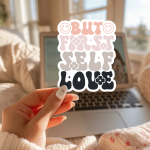 But First Self Love Stickers | Inspirational quote sticker set, finished with smooth detailed printing, ideal for planners, journals, notebooks, laptops, phone cases and scrapbooks, adding gentle encouragement to daily routines.