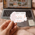 Don'T Judge My Story By The Chapter You Walked In On Stickers | Inspirational mini decal pack, made with clear, crisp lettering, ideal for planners, journals, notebooks, laptops, phone cases and scrapbooks, adding gentle encouragement to daily routines. - Image 2