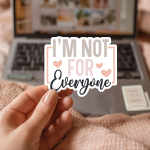 I'M Not For Everyone Stickers | Inspirational sticker pack, finished with smooth detailed printing, suitable for notebooks, planners, journals, laptops, phone cases and scrapbooks, adding gentle encouragement to daily routines. - Image 2