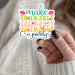 Make Yourself A Priority Stickers | Faith sticker pack, finished with smooth detailed printing, perfect for journals, planners, laptops, notebooks, phone cases and creative projects, offering quiet inspiration throughout the day.