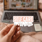 Self Care Is Not Selfish Stickers | Motivational quote sticker set, printed with a neat and refined appearance, great for journals, planners, laptops, phone cases, notebooks and craft pages, offering quiet inspiration throughout the day. - Image 3