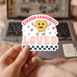 Strong, Confident, Loved Stickers | Kindness sticker pack, printed with a neat and refined appearance, perfect for journals, planners, laptops, notebooks, phone cases and creative projects, making a thoughtful small gift for loved ones. - Image 2