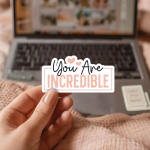 You Are Incredible Stickers | Gratitude sticker set, finished with smooth detailed printing, great for journals, planners, laptops, phone cases, notebooks and craft pages, offering quiet inspiration throughout the day. - Image 3