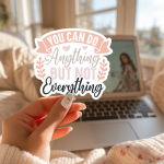 You Can Anything But Not Everything Stickers | Gratitude quote sticker set, printed with a neat and refined appearance, great for journals, planners, laptops, phone cases, notebooks and craft pages, supporting personal reflection through simple visuals. - Image 3