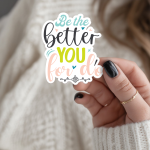 Be The Better You For Do Stickers | Inspirational mini decal pack, crafted with attention to detail, great for journals, planners, laptops, phone cases, notebooks and craft pages, bringing subtle motivation to creative spaces.
