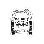 Be Your Own Sparkle Stickers | Motivational sticker pack, made with clear, crisp lettering, perfect for journals, planners, laptops, notebooks, phone cases and creative projects, bringing subtle motivation to creative spaces. - Image 5