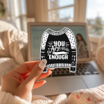 You Are Enough Stickers | Motivational sticker collection, finished with smooth detailed printing, suitable for notebooks, planners, journals, laptops, phone cases and scrapbooks, supporting personal reflection through simple visuals. - Image 3