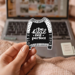 Be Real Not Perfect Stickers | Kindness sticker pack, crafted with attention to detail, perfect for journals, planners, laptops, notebooks, phone cases and creative projects, bringing subtle motivation to creative spaces.