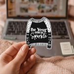 Be Your Own Sparkle Stickers | Faith sticker set, finished with smooth detailed printing, great for journals, planners, laptops, phone cases, notebooks and craft pages, making a thoughtful small gift for loved ones.