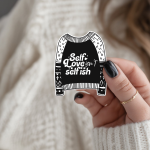 Self Love Isn’T Selfish Stickers | Inspirational sticker set, made with clear, crisp lettering, perfect for journals, planners, laptops, notebooks, phone cases and creative projects, bringing subtle motivation to creative spaces. - Image 2
