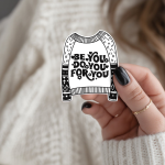 Be You Do You For You Stickers | Inspirational sticker pack, finished with smooth detailed printing, great for journals, planners, laptops, phone cases, notebooks and craft pages, offering quiet inspiration throughout the day. - Image 2