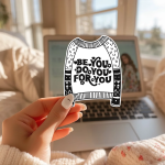 Be You Do You For You Stickers | Inspirational sticker pack, finished with smooth detailed printing, great for journals, planners, laptops, phone cases, notebooks and craft pages, offering quiet inspiration throughout the day. - Image 3