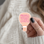 Prove Yourself To Yourself Not To Others Stickers | Kindness sticker set, made with clear, crisp lettering, suitable for notebooks, planners, journals, laptops, phone cases and scrapbooks, offering quiet inspiration throughout the day. - Image 2