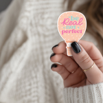 Be Real Not Perfect Stickers | Inspirational sticker collection, finished with smooth detailed printing, suitable for notebooks, planners, journals, laptops, phone cases and scrapbooks, supporting personal reflection through simple visuals.