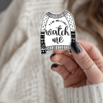 I Can And I Will Watch Me Stickers | Self-Confidence Sweater Sticker, Black and White, Journal Planner Decoration, Power Statement Gift.