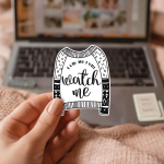 I Can And I Will Watch Me Stickers | Self-Confidence Sweater Sticker, Black and White, Journal Planner Decoration, Power Statement Gift. - Image 2