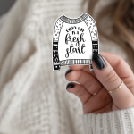 Every Day Is A Fresh Start Stickers | Positive Sweater Decal, Cozy, Planner Journal Decoration, New Beginning Gift.