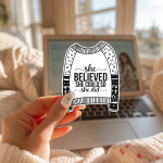 She Believed She Could So She Did Stickers | Empowerment Sweater Decal, Durable, For Laptop Phone Case Planner, Self-Confidence Gift For Her - Image 2