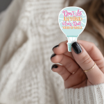 Don't Let Anyone Ever Dull Your Sparkle Stickers | Confidence Hot Air Balloon Decal, Vinyl Sticker, Inspirational Journal Planner Decor, Self-Love Gift