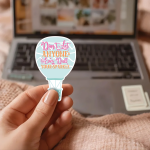 Don't Let Anyone Ever Dull Your Sparkle Stickers | Confidence Hot Air Balloon Decal, Vinyl Sticker, Inspirational Journal Planner Decor, Self-Love Gift - Image 3