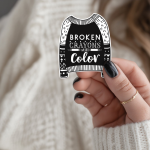 Broken Crayons Still Color Stickers | Resilience Quote Decal, Durable Vinyl, Laptop Journal Scrapbook Decor, Strength And Healing Gift Idea