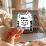 Believe in Yourself & You Will Be Unstoppable Stickers | Confidence Decal, Matte Water Resistant Vinyl, For Laptop Phone Case Planner Journal, Motivational Goal Gift - Image 2