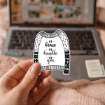 Be Brave Be Humble Be You Stickers | Encouraging Sweater Decal, Durable, Laptop Phone Case Journal Decor, Authentic Self Gift - Image 3